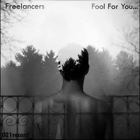 دانلود آهنگ Freelancers به نام Fool For You