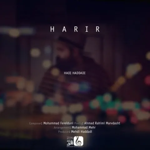 دانلود آهنگ هادی حدادی به نام حریر + متن آهنگ