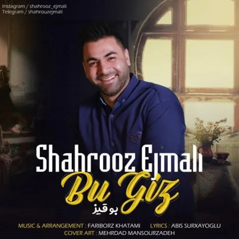 دانلود آهنگ شهروز اجمالی به نام بو قیز
