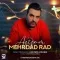 دانلود آهنگ مهرداد راد به نام عزیزم + متن آهنگ