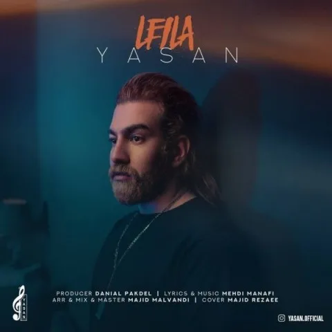 دانلود آهنگ یاسان به نام لیلا + متن آهنگ