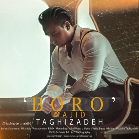 دانلود آهنگ مجید تقی زاده به نام برو + متن آهنگ