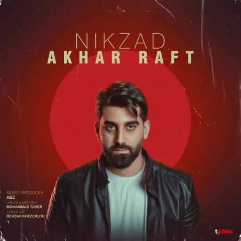 دانلود آهنگ نیک زاد به نام آخر رفت