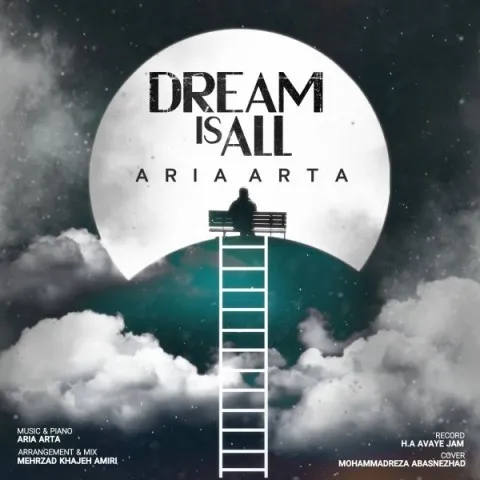 دانلود آهنگ آریا آرتا به نام Dream Is All