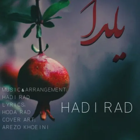 دانلود آهنگ هادی راد به نام یلدا + متن آهنگ