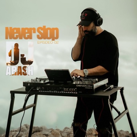 دیجی آرش Never Stop 2