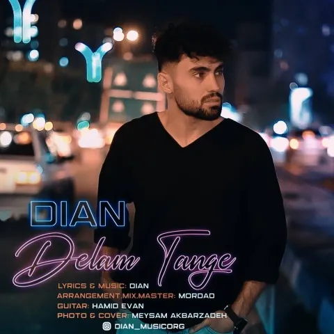دانلود آهنگ دیان به نام دلم تنگه + متن آهنگ